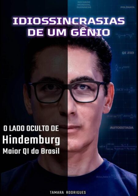 Idiossincrasias De Um Gênio:Segredos sobre o maior QI do Brasil