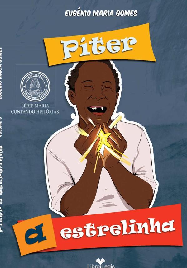 Piter, A Estrelinha:SÉRIE INFANTIL MARIA CONTANDO HISTÓRIAS