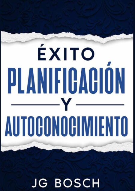 Exito Planificacion Y Autoconocimento:TU EXITO SIN AGOTAMIENTO