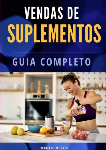 Vendas De Suplementos:Guia Completo