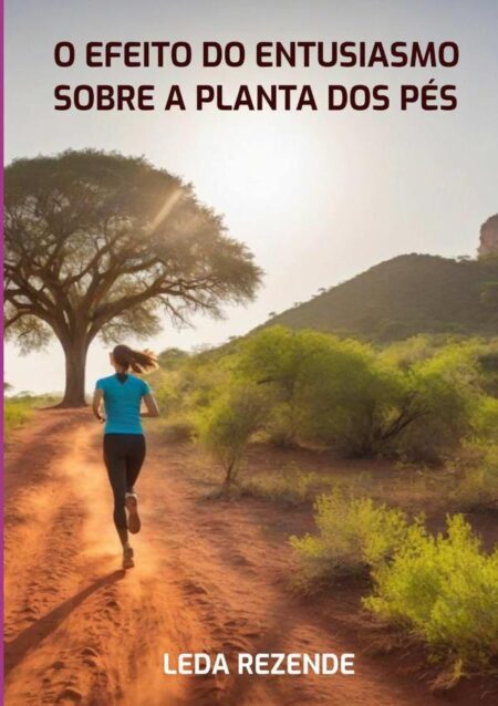 O Efeito Do Entusiasmo Sobre A Planta Dos Pés
