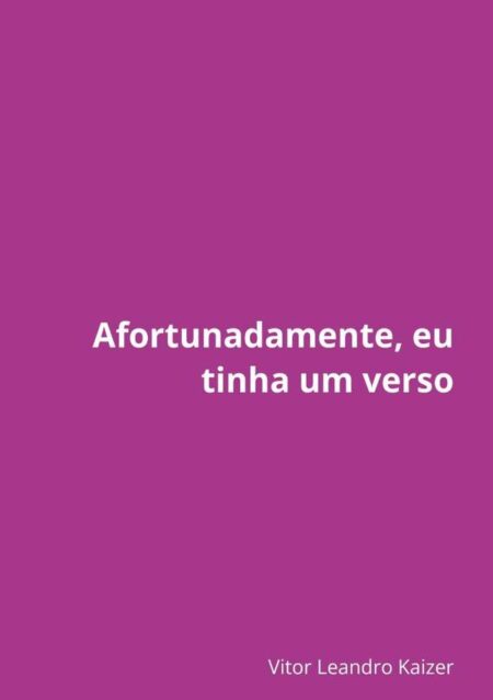 Afortunadamente, Eu Tinha Um Verso