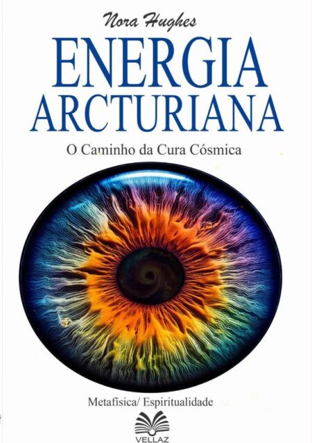 Energia Arcturiana:O Caminho da Cura Cósmica
