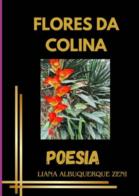 Flores Da Colina:Poesias