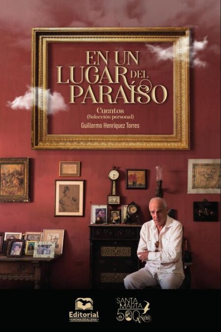 En un lugar del paraíso:Cuentos (selección personal)