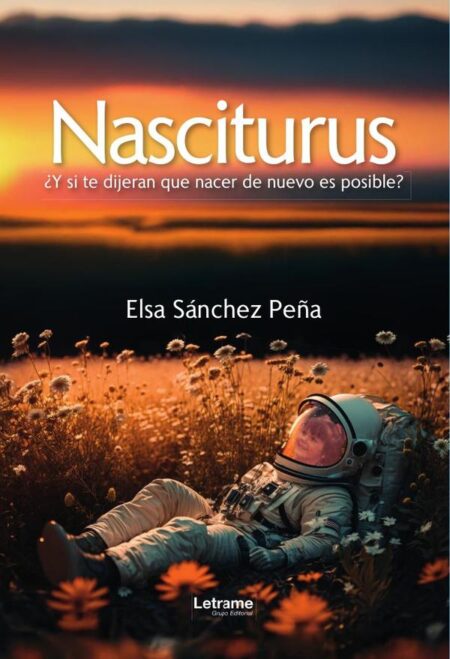 Nasciturus:¿Y si te dijeran que nacer de nuevo es posible?