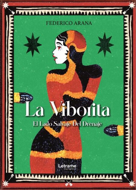 La viborita:El lado salvaje del drenaje