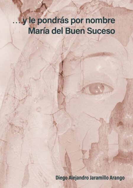Y le pondrás por nombre María del Buen Suceso