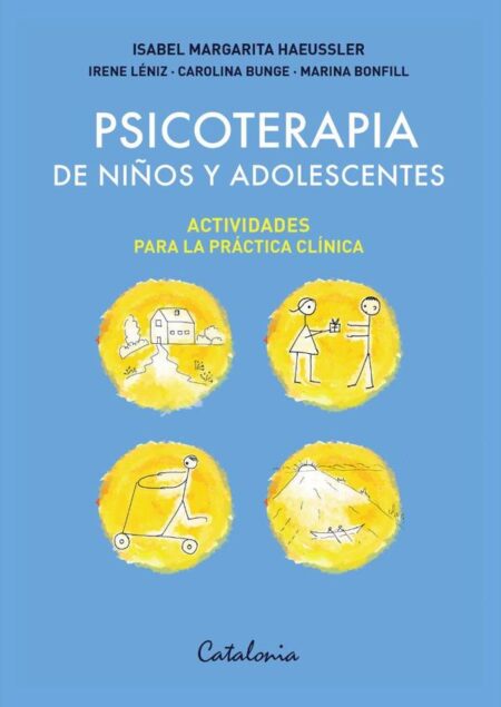 Psicoterapia de niños y adolescentes:Actividades para la práctica clínica