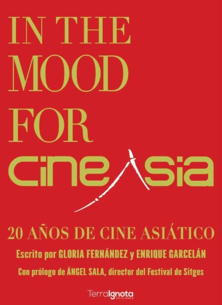 In the Mood for CineAsia:20 años de cine asiático