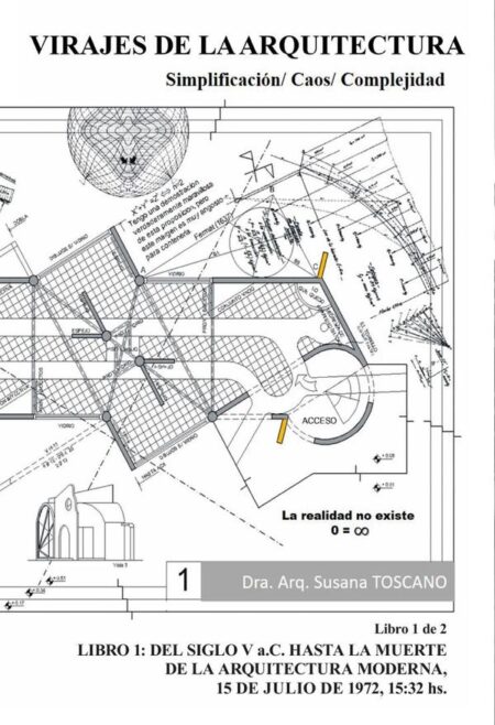 Virajes de la Arquitectura: Simplificación / Caos / Complejidad Libro 1:desde el S. V a.C hasta la muerte de la Arquitectura Moderna - 15 de julio 1972 - 15:32 HS