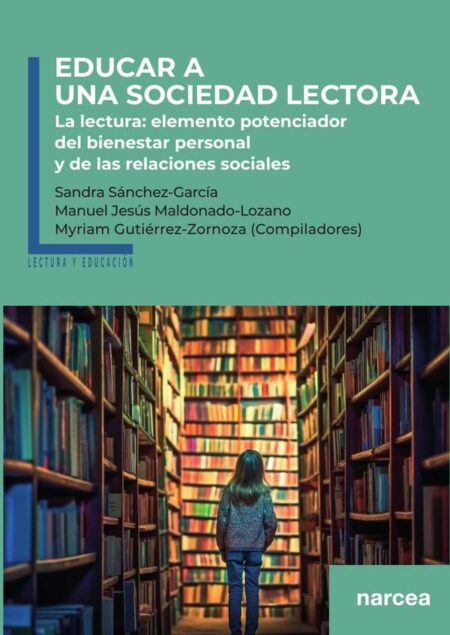 Educar a una sociedad lectora:La lectura: elemento potenciador del bienestar personal y de las relaciones sociales