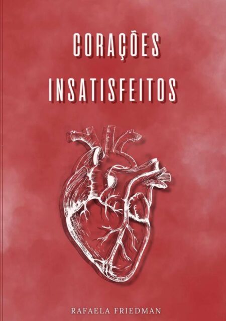 Corações Insatisfeitos