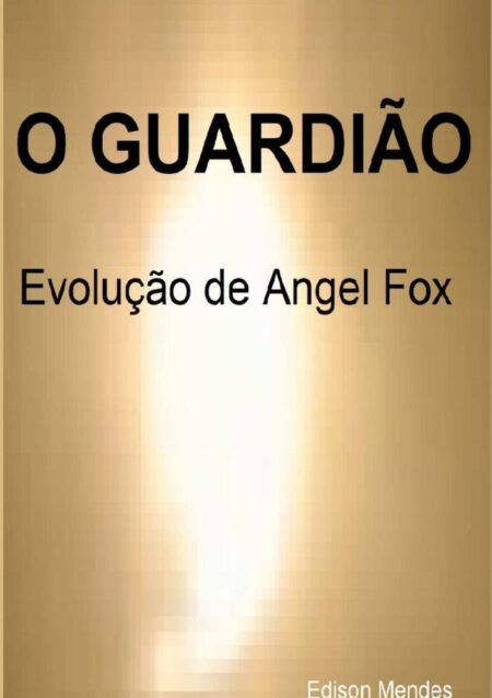 O Guardião Ii:A Evolução de Angel Fox