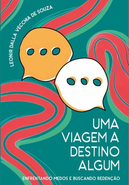 Uma Viagem A Destino Algum:Enfrentando Medos e Buscando a Redenção