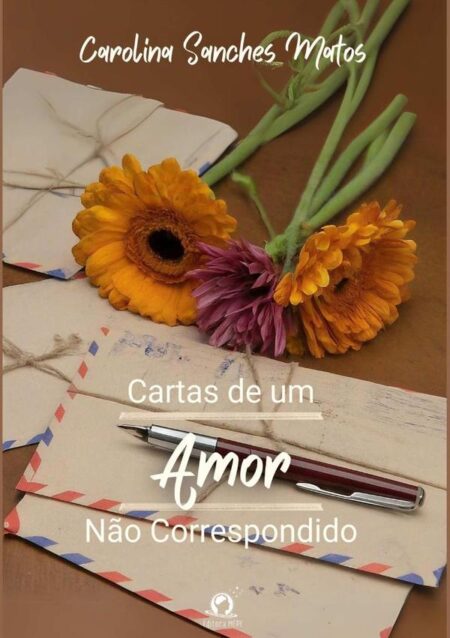 Cartas De Um Amor Não Correspondido