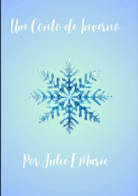 Um Conto De Inverno:Enquanto a Neve Durar