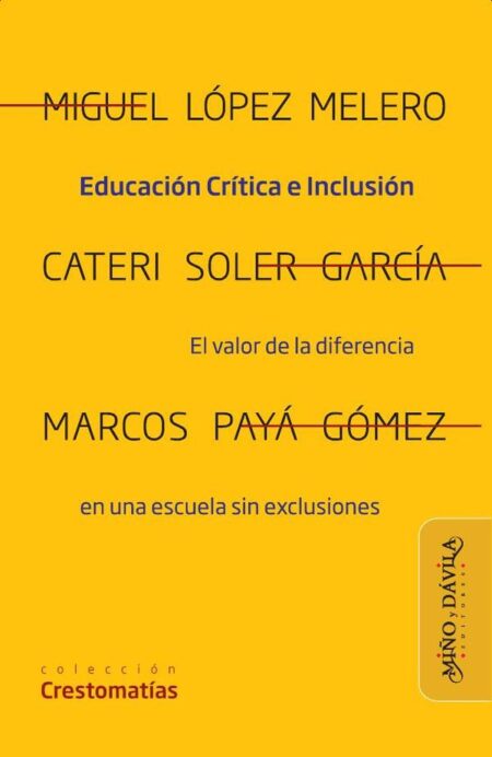 Educación crítica e inclusión:El valor de la diferencia en una escuela sin exclusiones