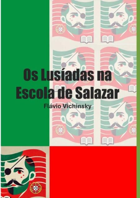 Os Lusíadas Na Escola De Salazar
