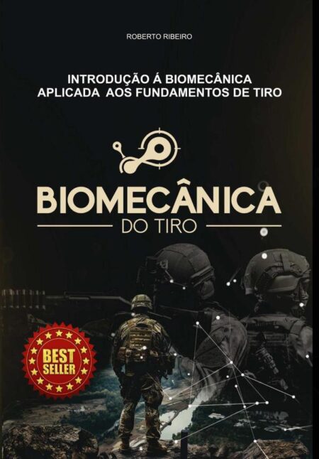 Biomecânica Do Tiro:Introdução a biomecânica aplicada aos fundamentos de tiro