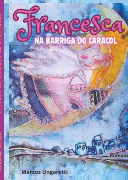 Francesca:Na barriga do caracol