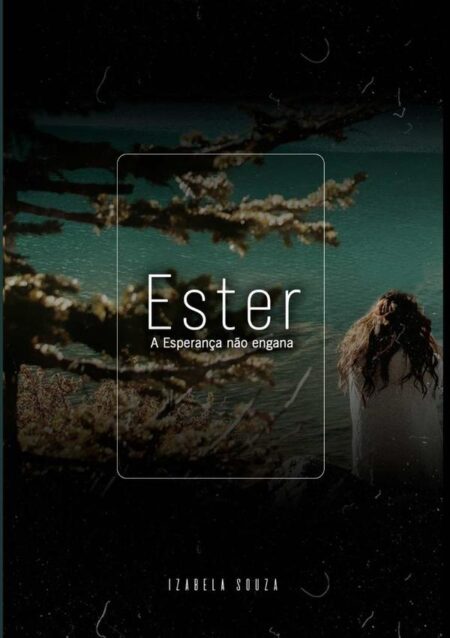 Ester:A esperança não engana