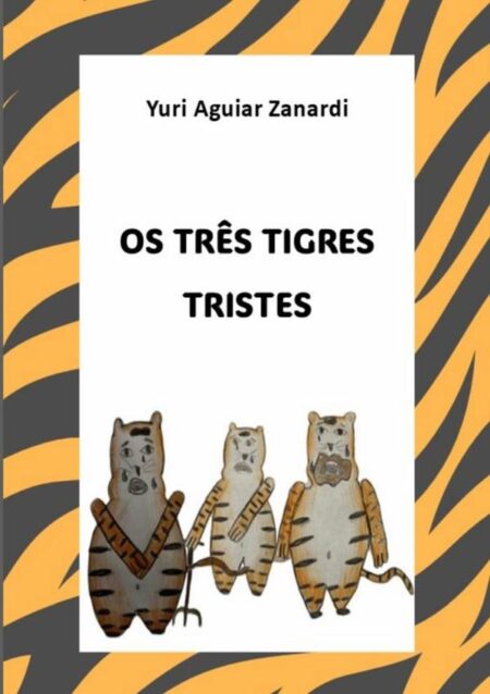 Os Três Tigres Tristes