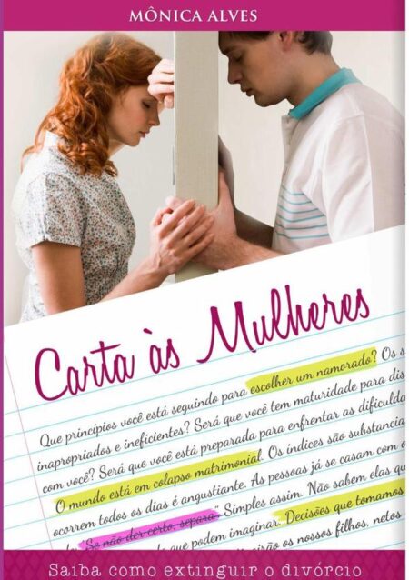 Carta Às Mulheres:Saiba como extinguir o divórcio