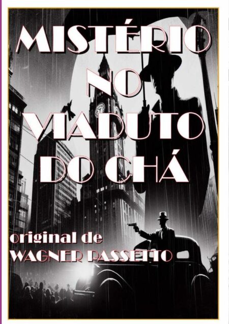 Mistério No Viaduto Do Chá