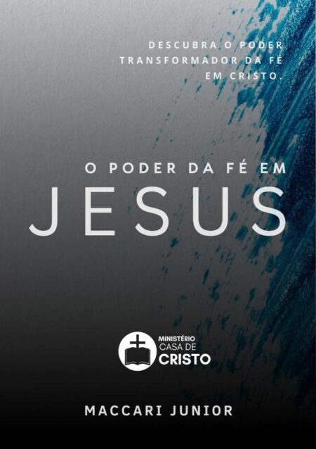 O Poder Da Fé Em Jesus