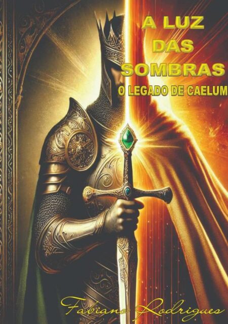 A Luz Das Sombras:O LEGADO DE CAELUM