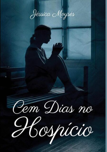 Cem Dias No Hospício