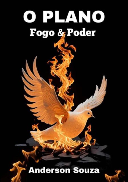 O Plano:Fogo e Poder