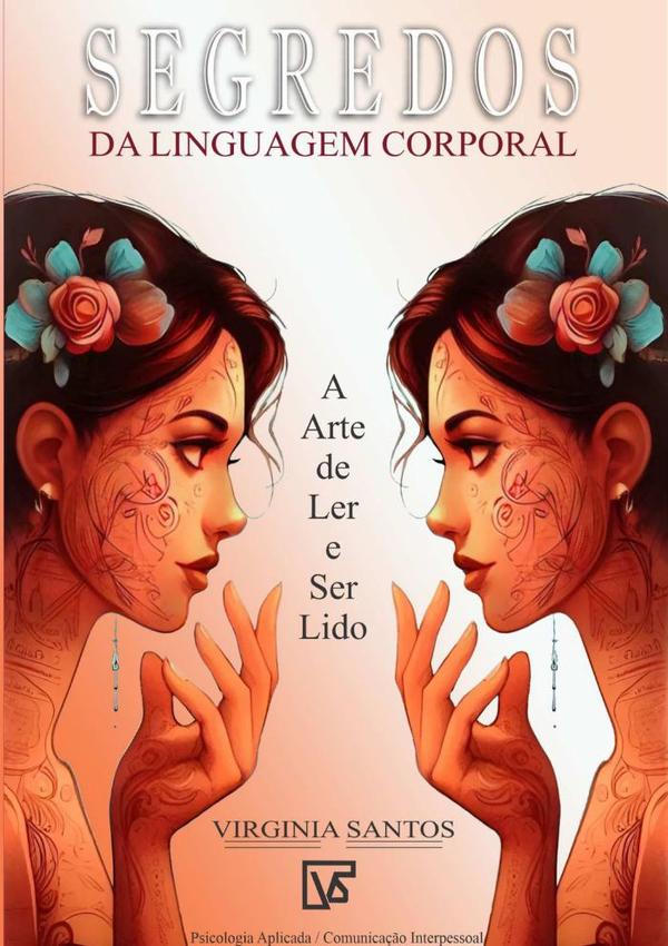 Segredos Da Linguagem Corporal:Segredos da Linguagem Corporal