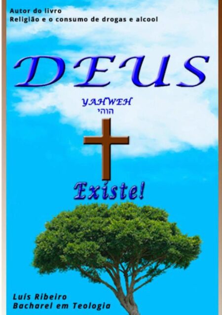 Yahweh ????, Deus Existe!