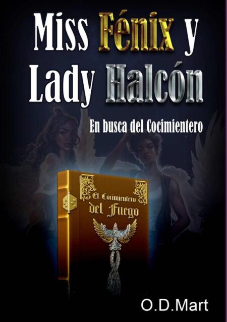 Miss Fénix Y Lady Halcón:En busca del Cocimientero