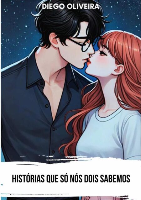 Histórias Que Só Nós Dois Sabemos