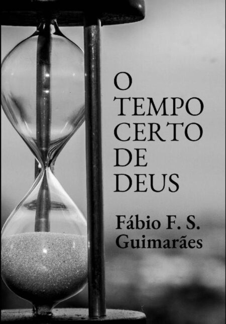 O Tempo Certo De Deus