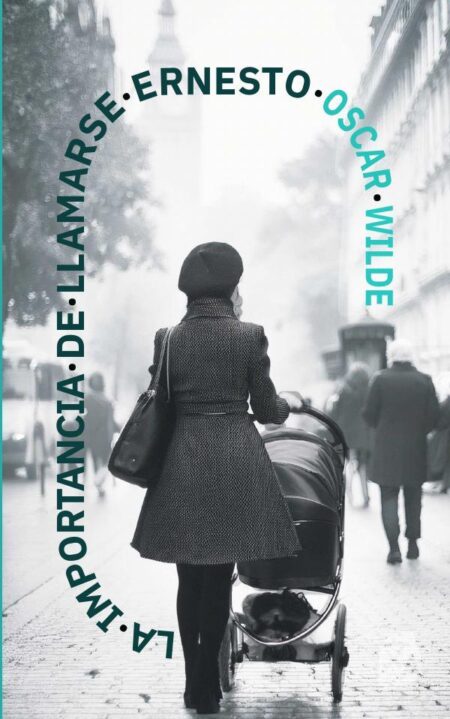 La importance de llamarse Ernesto:Nueva traducción al español