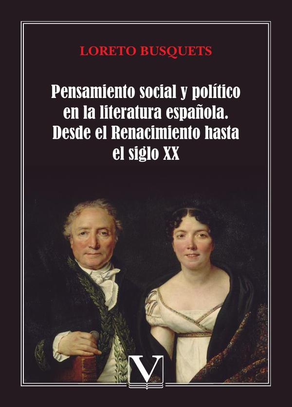 Pensamiento social y político en la literatura española:Desde el Renacimiento hasta el siglo XX