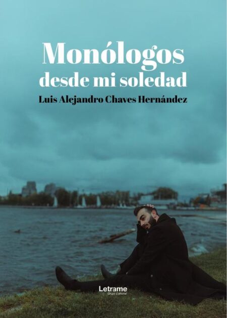 Monólogos desde mi soledad