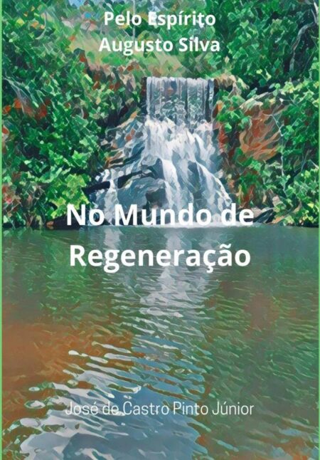 No Mundo De Regeneração