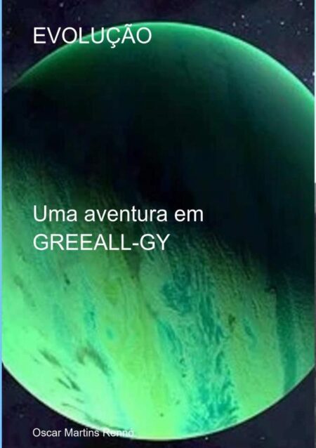Evolução:Uma aventura em GREEALL-GY