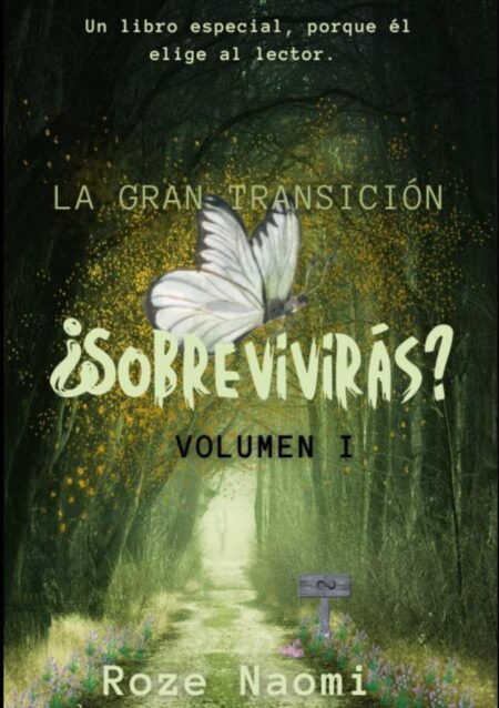 Colección Interdimensional:La Gran Transición — ¿Sobrevivirás? Volumen I