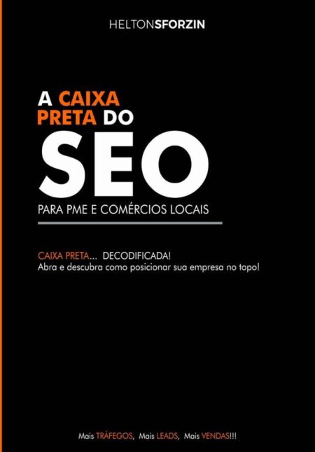 A Caixa Preta Do Seo:Para Pequenas e Médias Empresas e Comércios Locais