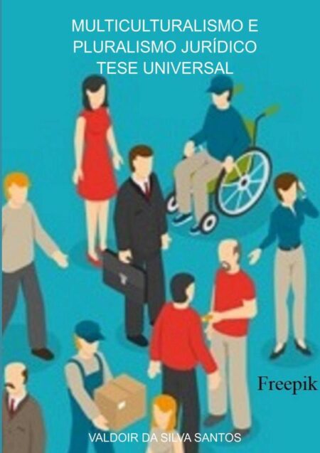 Muiticulturalismo E Pluralismo Jurídico Tese Universal