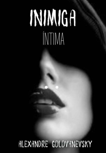 Inimiga Íntima:Um thriller psicológico