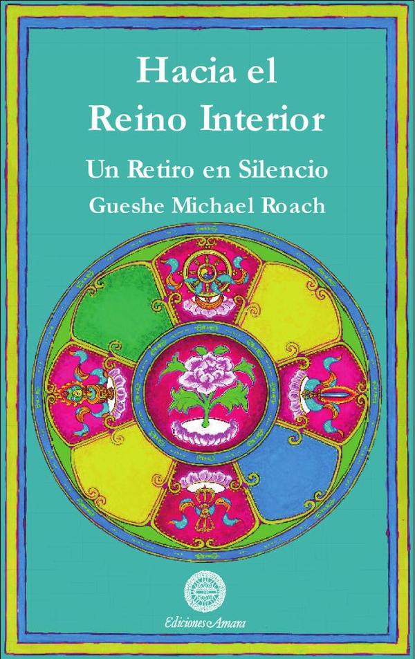 Hacia el reino interior:UN RETIRO EN SILENCIO