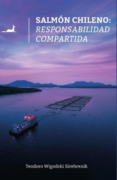 Salmón chileno:Responsabilidad compartida