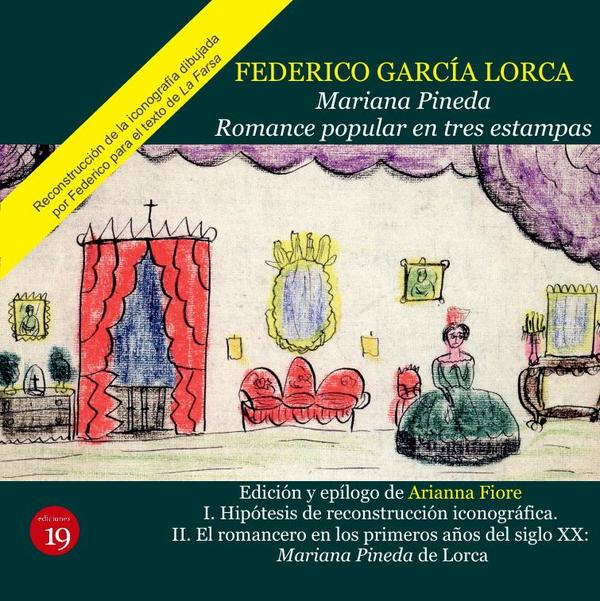 Mariana Pineda. Romance popular en tres estampas:Hipótesis de reconstrucción iconográfica, El romancero y nota filológica, Arianna Fiore; nota histórica, Germán Rueda